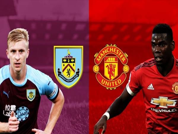 Dự đoán tỷ lệ Burnley vs Man United (3h00 ngày 9/2)