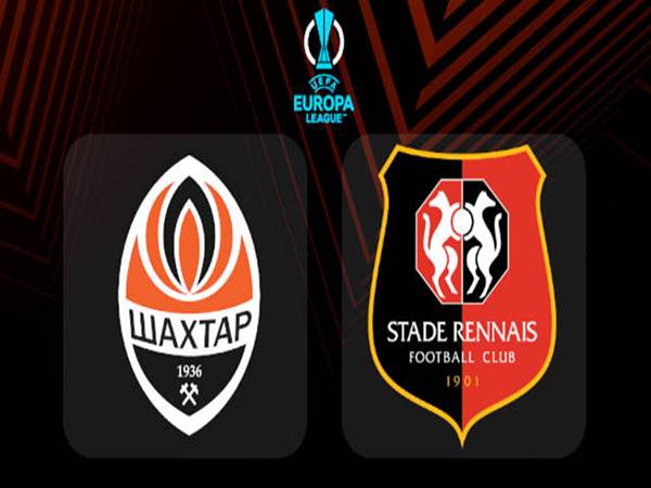 Dự đoán tỷ lệ Shakhtar Donetsk vs Rennes (00h45 ngày 17/2)