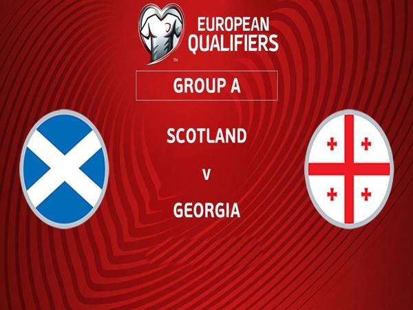 Dự đoán trận Scotland vs Georgia