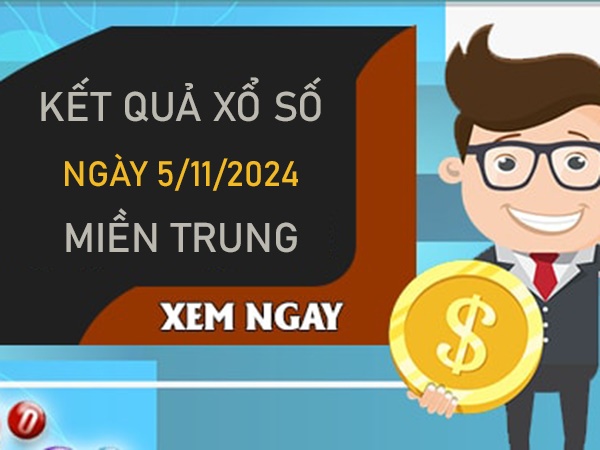 Nhận định XSMT 5/11/2024 thống kê đặc biệt miền Trung